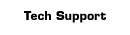 [ Tech Support ]